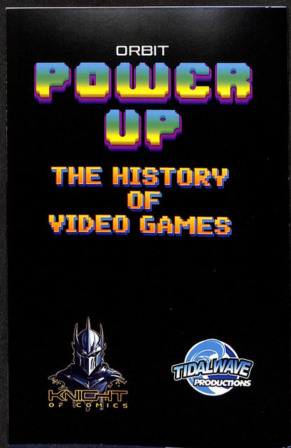 Orbit Power-Up The History Of Video Games #1 Shimhaq Fanexpo New Orleans Ltd 1001