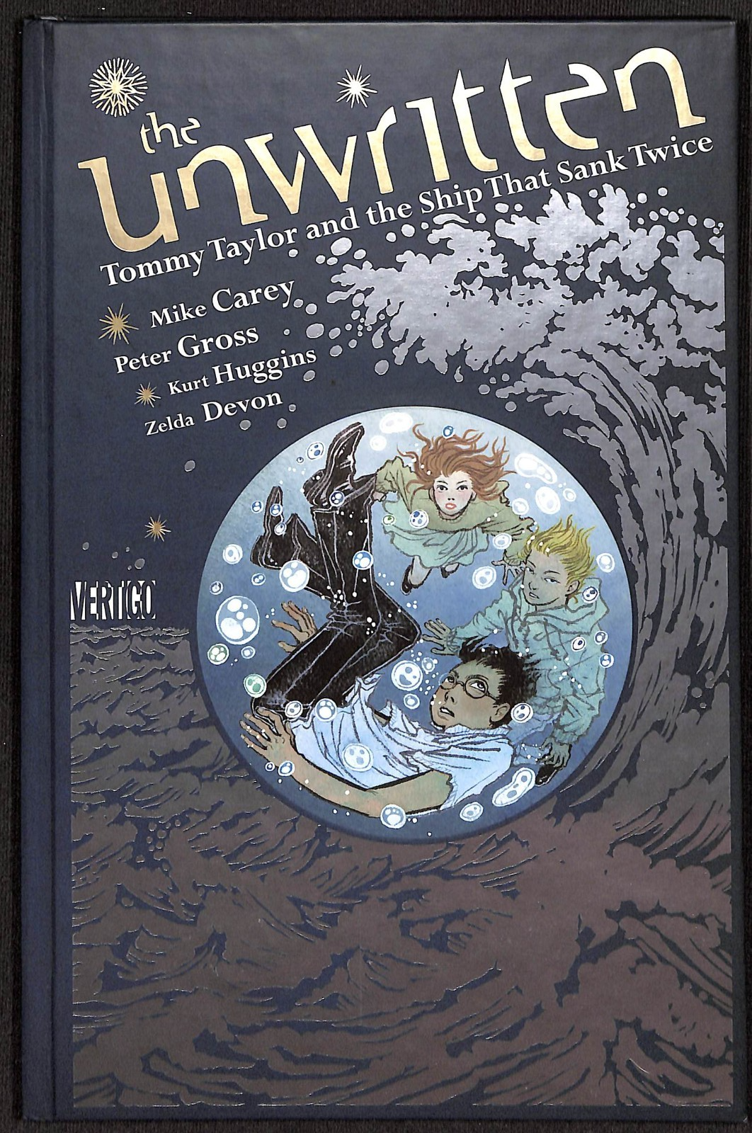 Unwritten: Tommy Taylor and the Ship That Sank Twice HC0